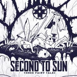 Second To Sun : Three Fairy Tales